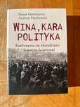 Wina, kara, polityka. Rozliczenia ze zbrodniami II Wojny Światowej