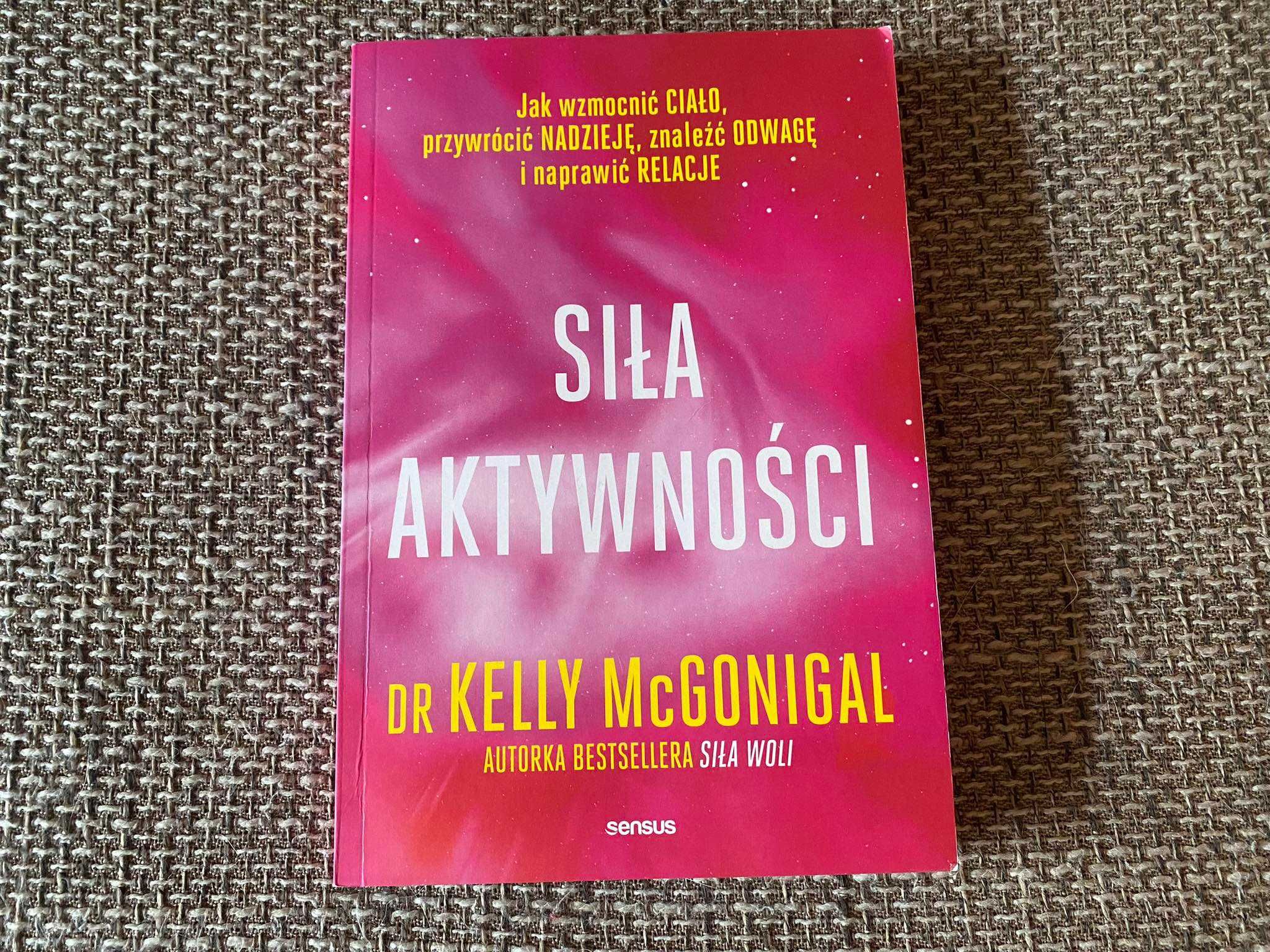 Siła Aktywności - Kelly McGonigal - książka