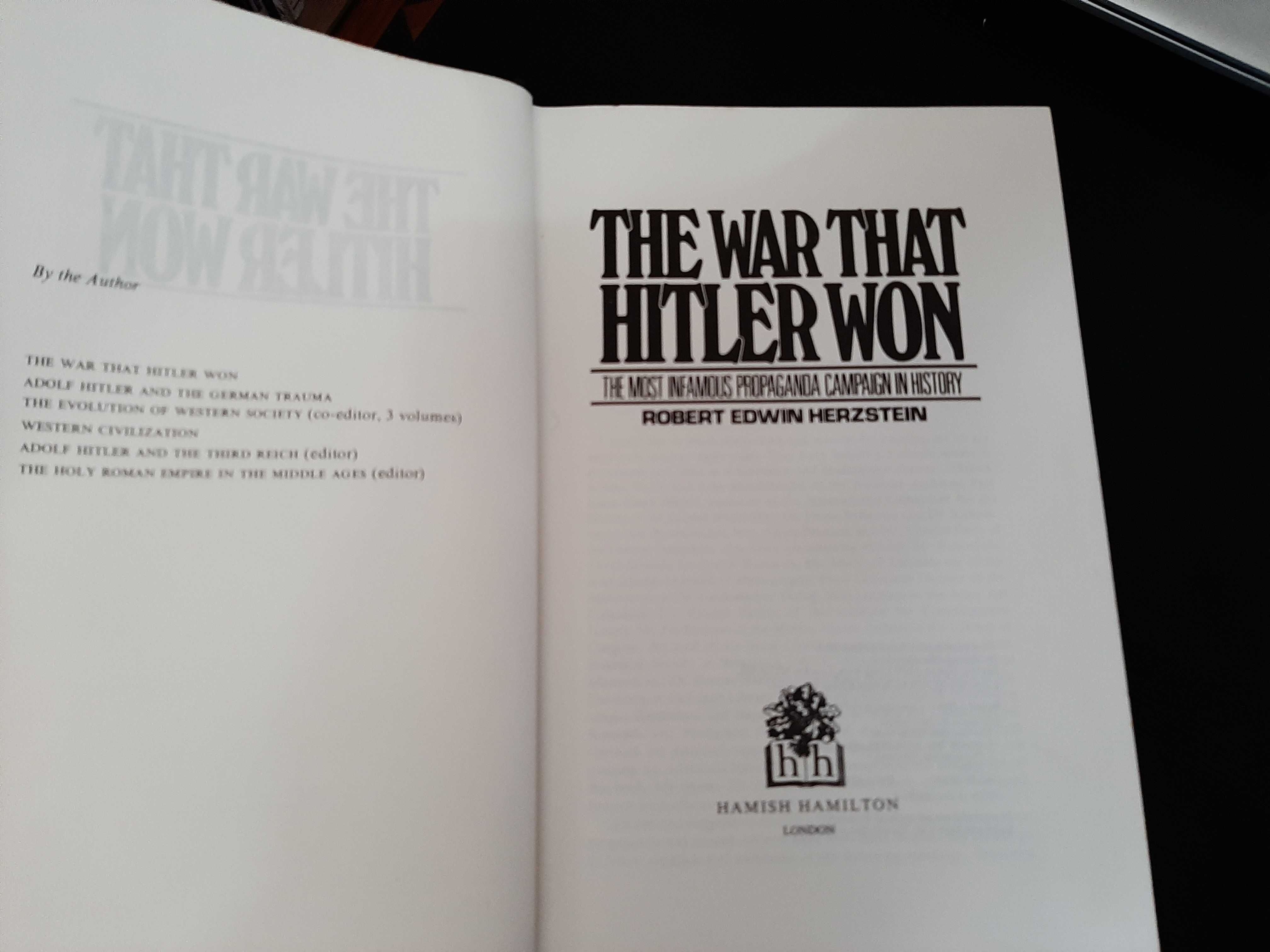 Robert Edwin Herzstein – The War that Hitler Won: Nazi Propaganda