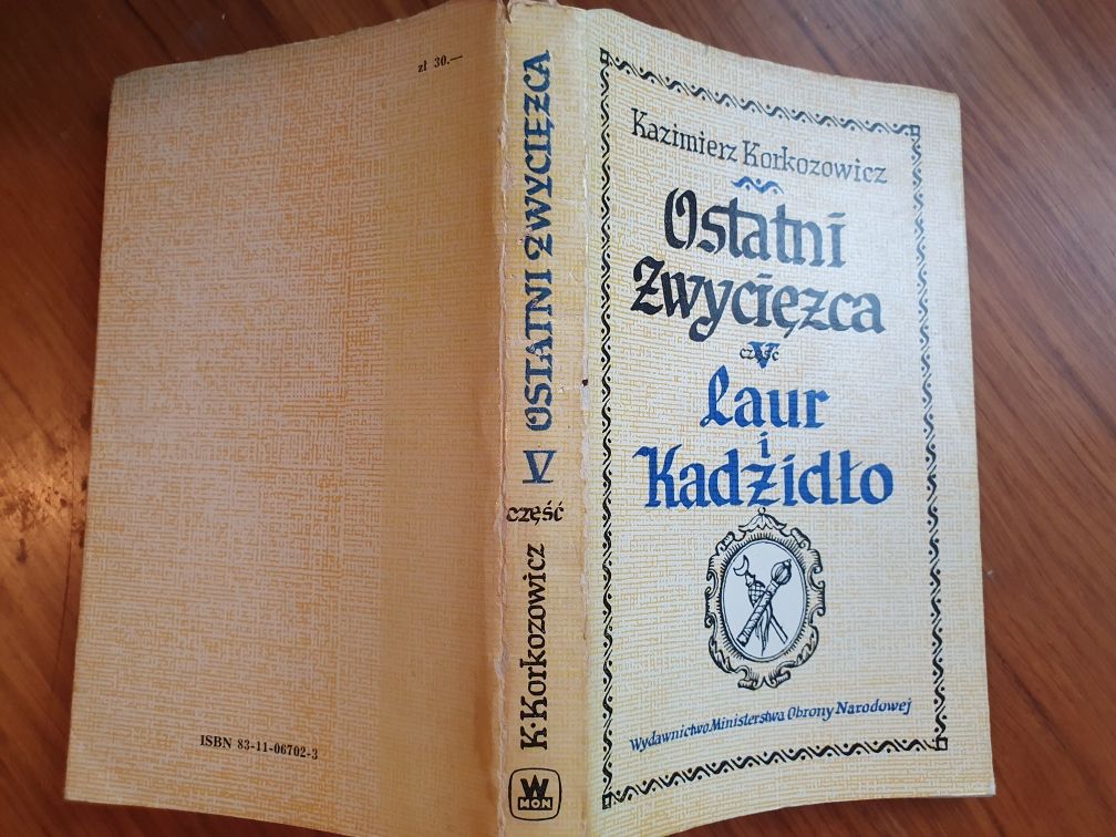 Ostatni zwycięzca - Laur i kadzidło V - Kazimierz Korkozowicz