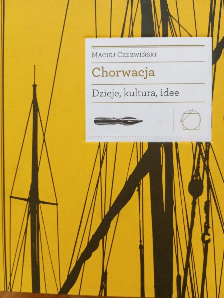 Maciej Czerwiński Chorwacja dzieje kultura idee, 700 stron