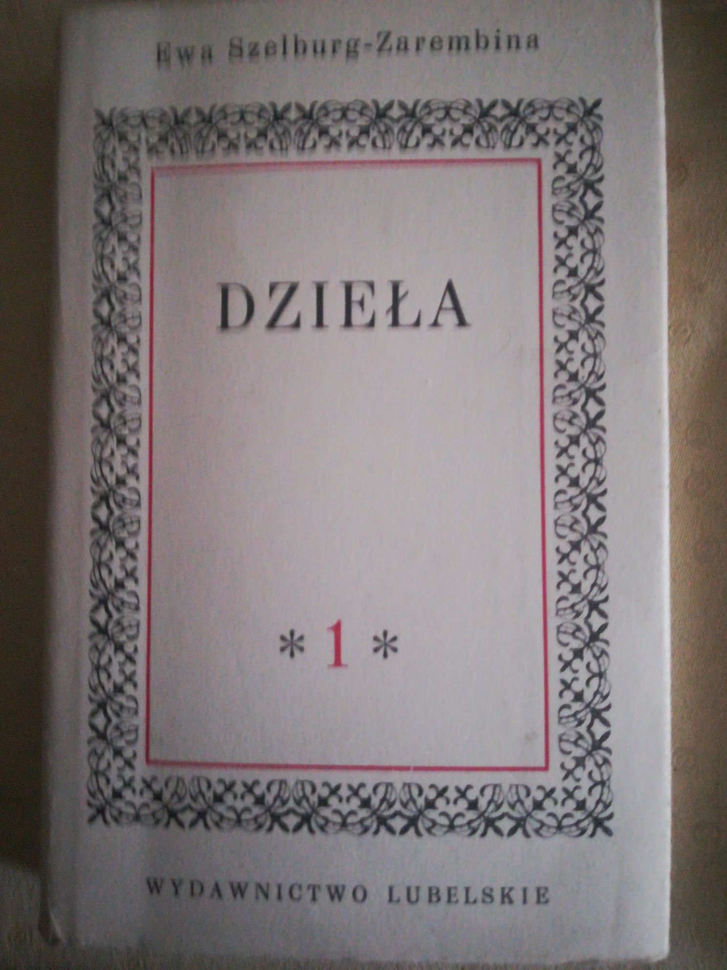 Książki "Dzieła" 12 tomów , autor: Ewa Szelburg - Zarembina