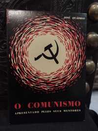 O Comunismo apresentado pelos seus mentores - José Quádrio