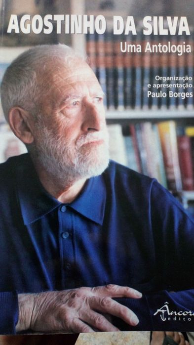Agostinho da Silva, uma antologia