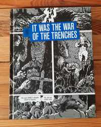 If it was the War of the trenches (Fantagraphics books 2010)
