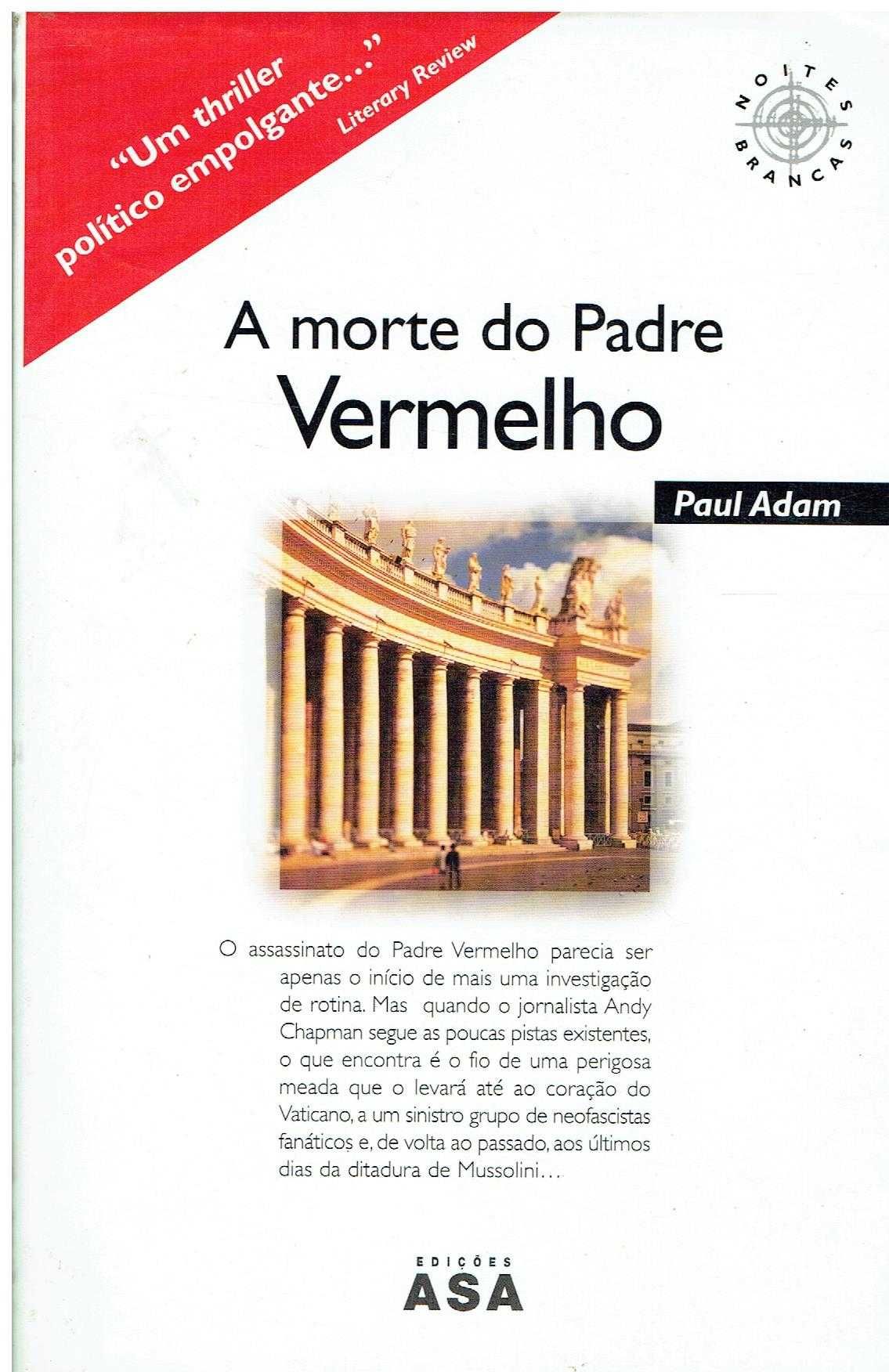 13349

A morte do Padre Vermelho
de Paul Adam