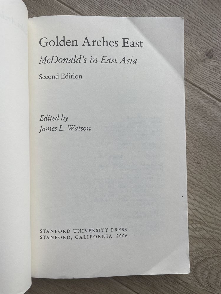Golden Arches East McDonald’s in East Asia - James L. Watson
