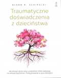 Traumatyczne Doświadczenia Z Dzieciństwa