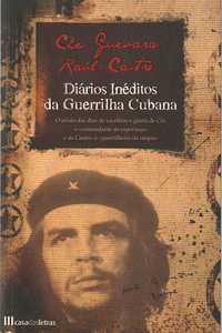 Diários inéditos da guerrilha cubana-Che Guevara; Raúl Castro