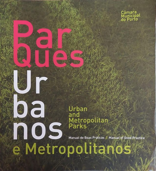 Parques Urbanos e Metropolitanos - Manual de Boas Praticas