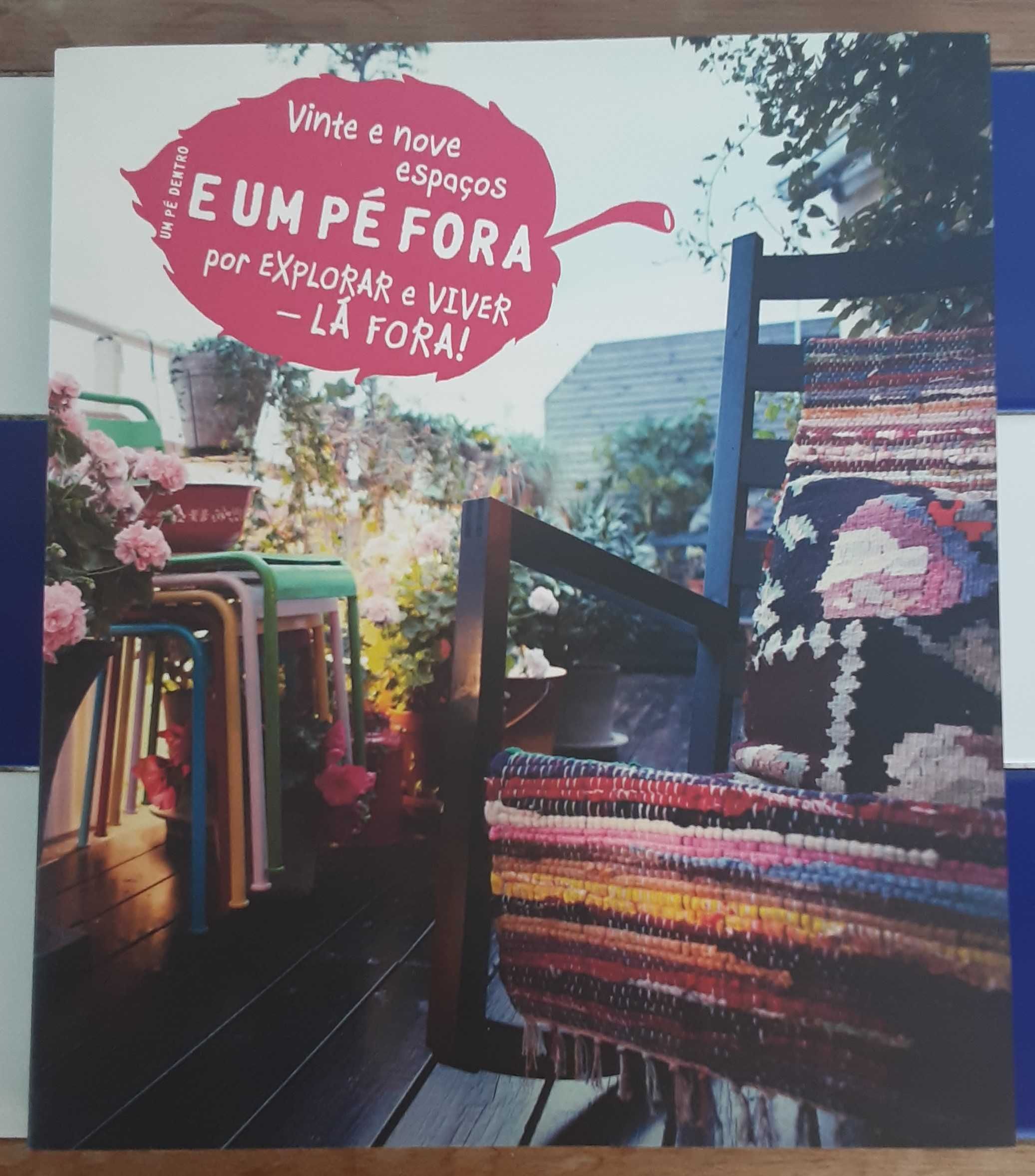 Livro IKEA "1 Pé Dentro e 1 Pé Fora - 29 Espaços p Explorar e Viver"