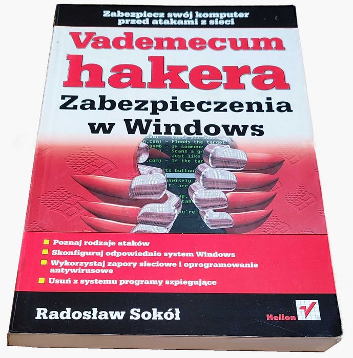 Vademecum hakera. Zabezpieczenia w Windows - Radosław Sokół
