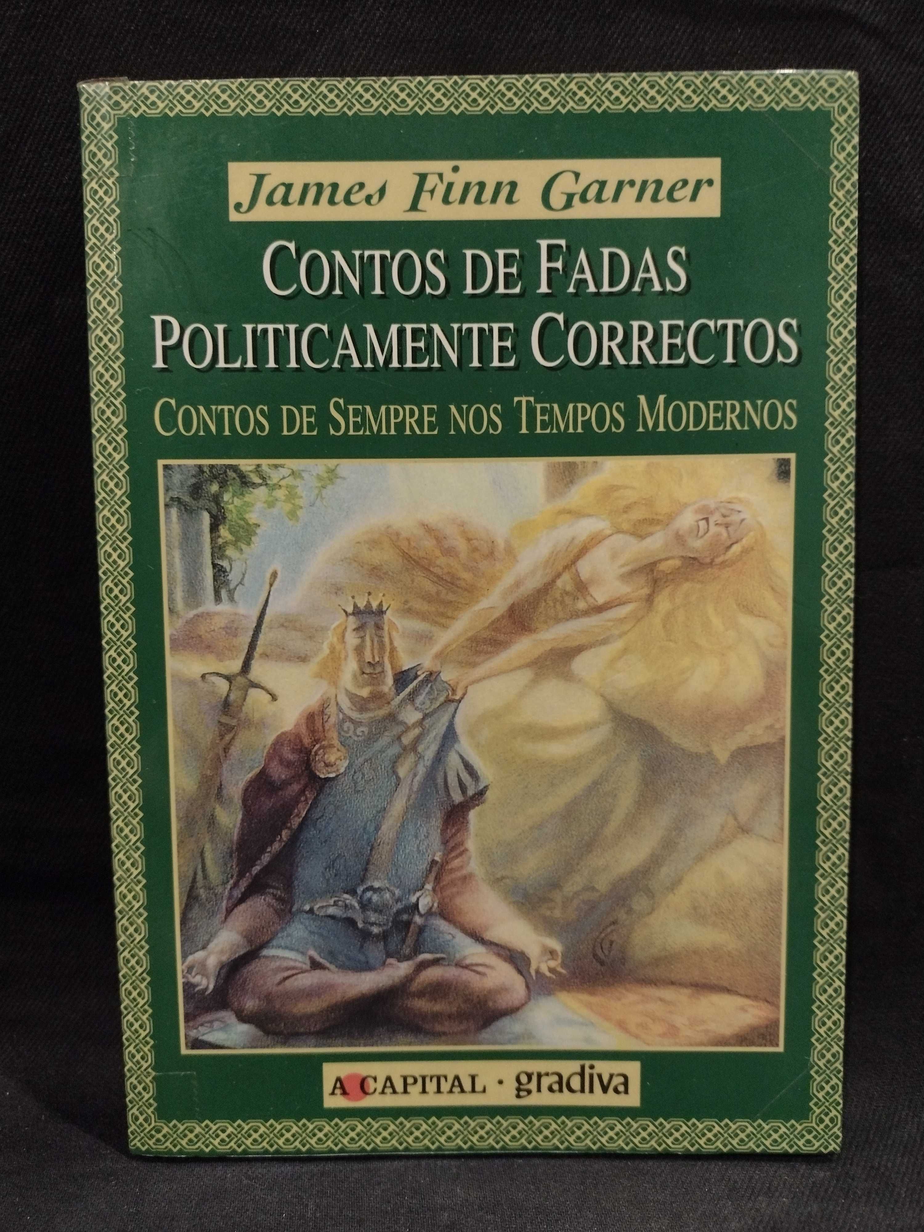 Conto de fadas politicamente correctos - James Finn Garner