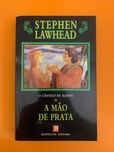 A Mão de Prata - Stephen Lawhead