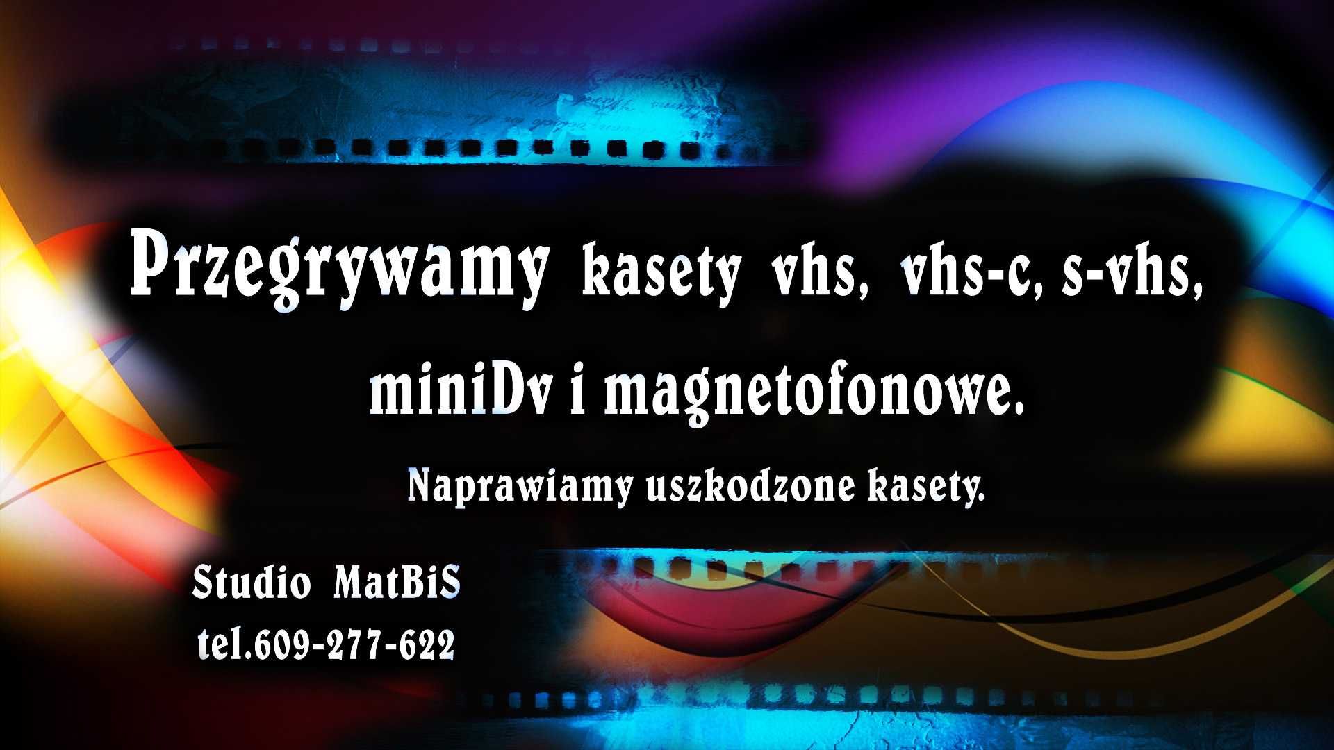 Przegrywanie kaset vhs, s-vhs, vhs-c, minidv, magnetofonowych