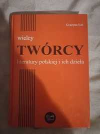 Wielcy twórcy literatury polskiej i ich dzieła .Grażyna Łoś.