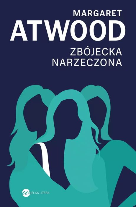 Zbójecka Narzeczona Margaret Atwood Nowa