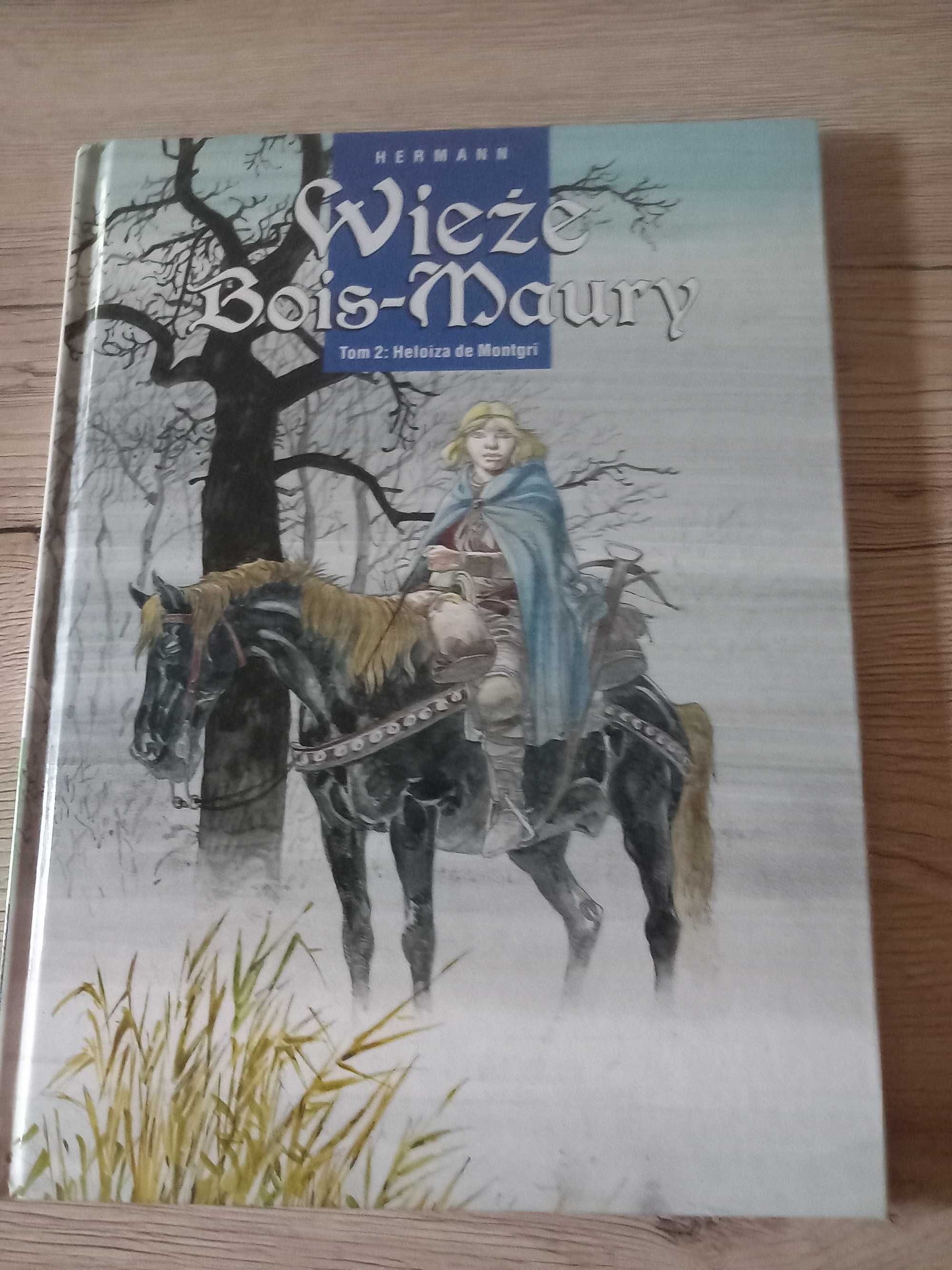 Wieże Bois-Maury. Tom 2. Heloiza de Montgri. Hermann Huppen