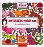 Zwierzęta Wokół Nas. Przeciwieństwa Lizelot Versteeg C6931