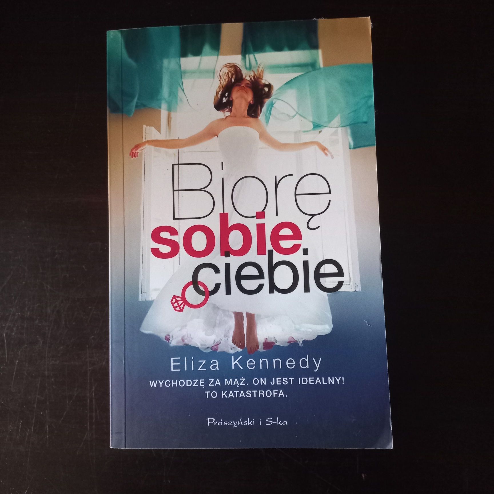 Biorę sobie Ciebie Eliza Kennedy