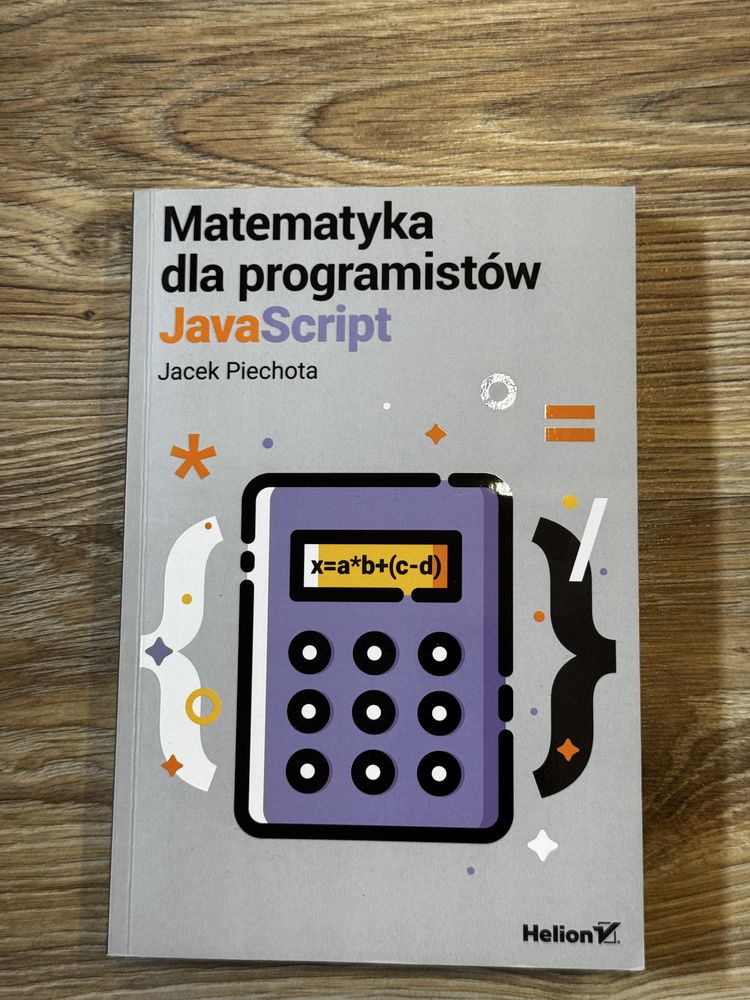 Matematyka dla programistów JavaScript - Jacek Piechota