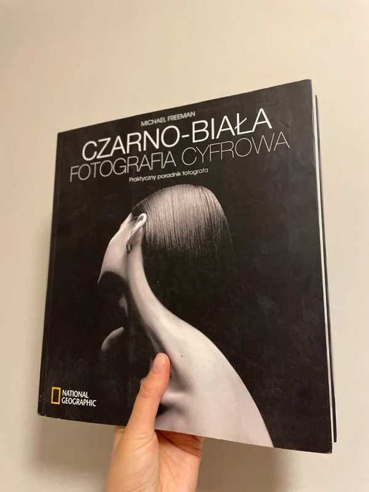 Czarno-biała fotografia cyfrowa - Michael Freeman
