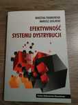 Efektywność systemu dystrybucji Mariusz Jedliński, Marzena Frankowska