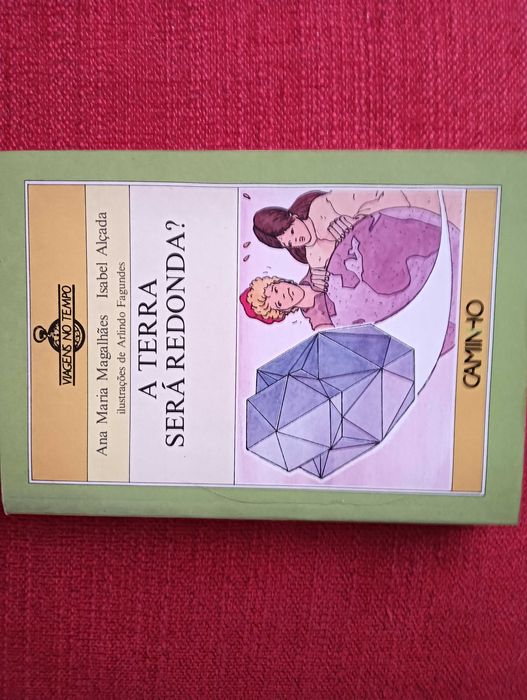 A Terra Será Redonda? - Ana M. Magalhães e Isabel Alçada
