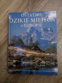 Ostatnie dzikie miejsca w Europie