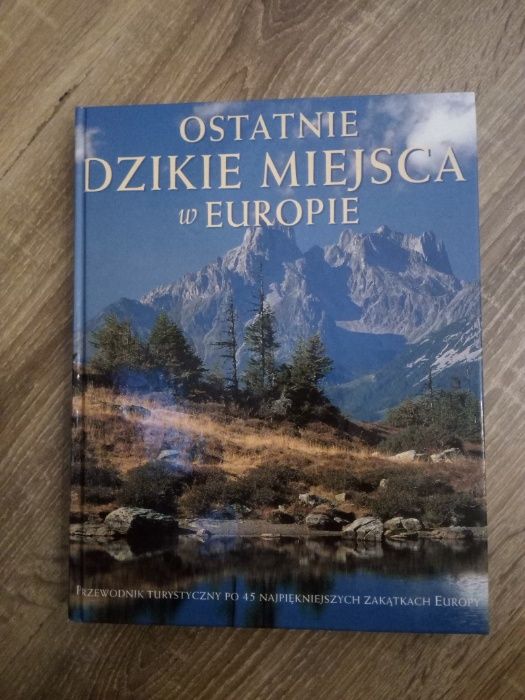 Ostatnie dzikie miejsca w Europie