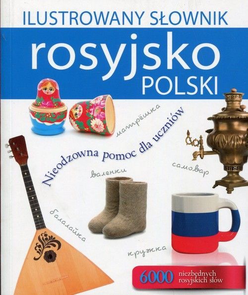 Ilustrowany Słownik Rosyjsko-Polski Woźniak Tadeusz