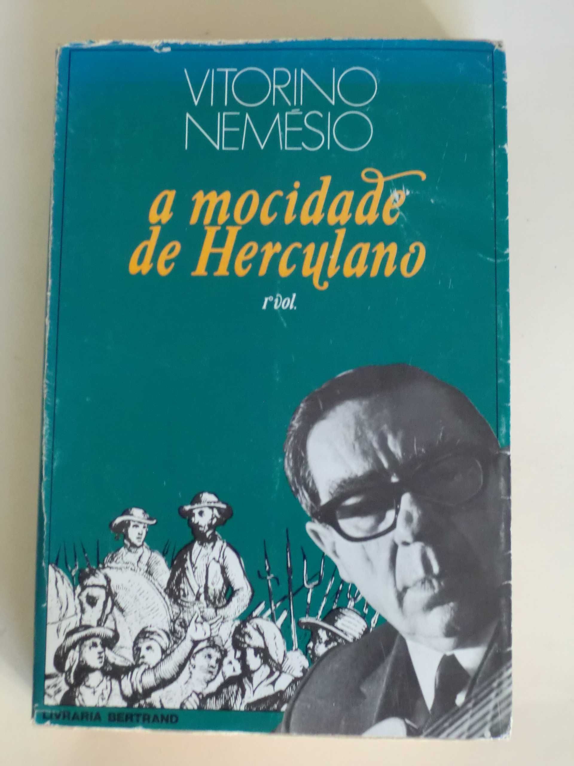 A Mocidade de Herculano
de Vitorino Nemésio
1º Volume