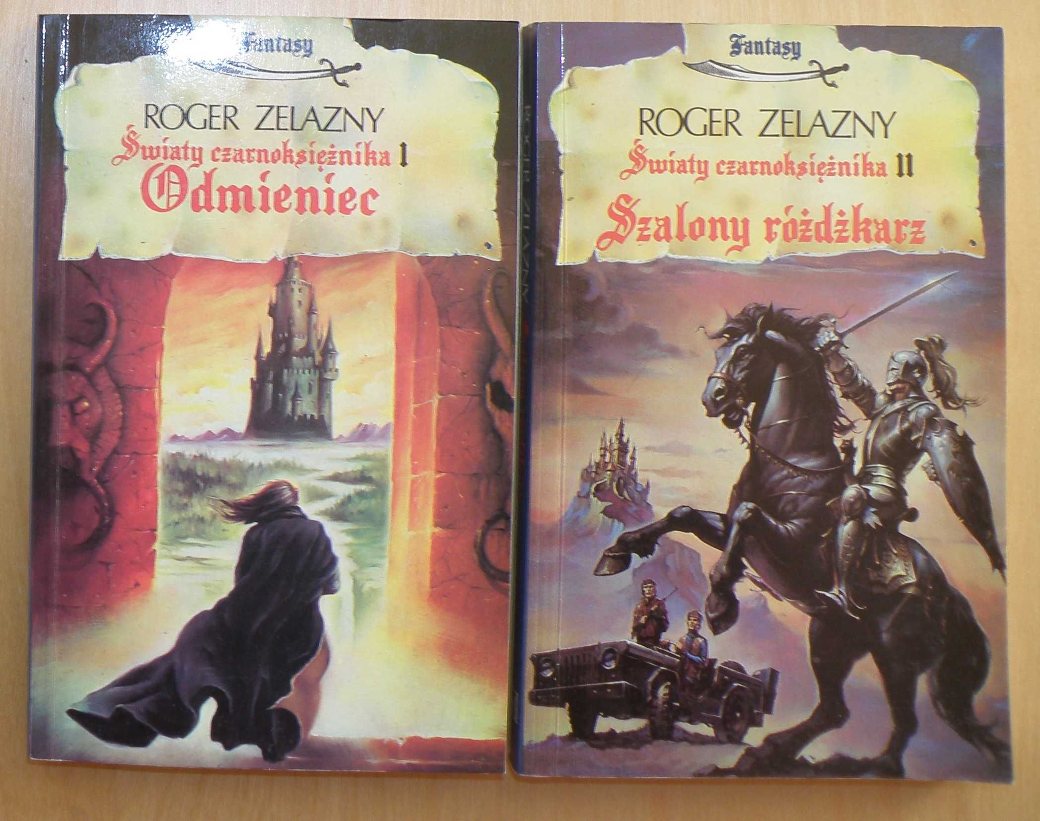 2x Roger Zelazny - Światy czarnoksiężnika - Odmieniec + Szalony różdżk
