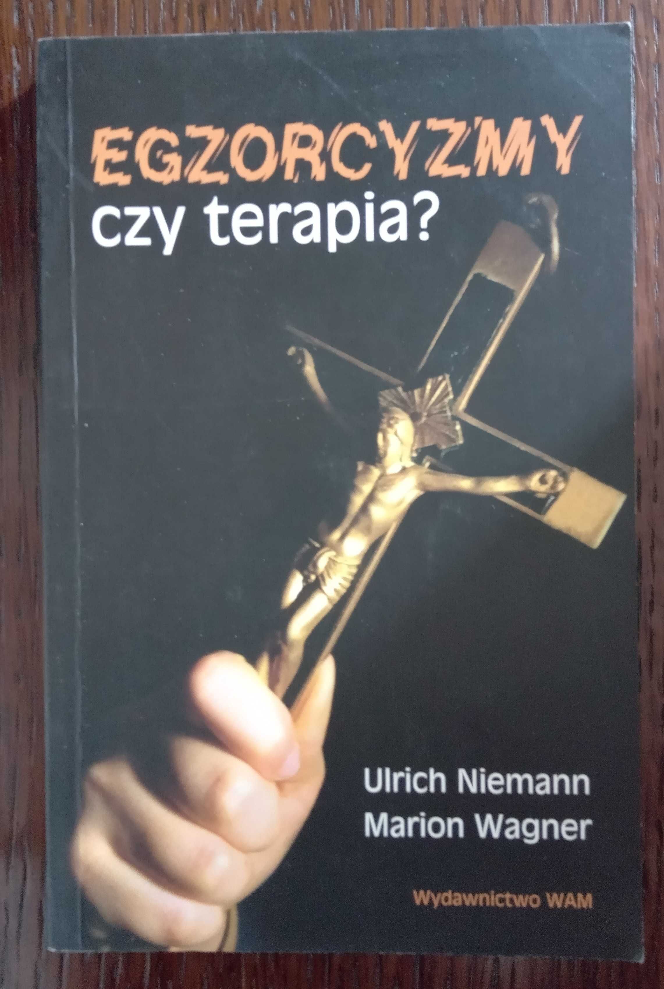 Egzorcyzmy czy terapia? - Urlich Niemman, Marion Wagner