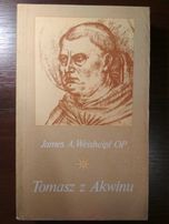 Tomasz z Akwinu Życie, myśl, dzieło James A. Weisheipl Op