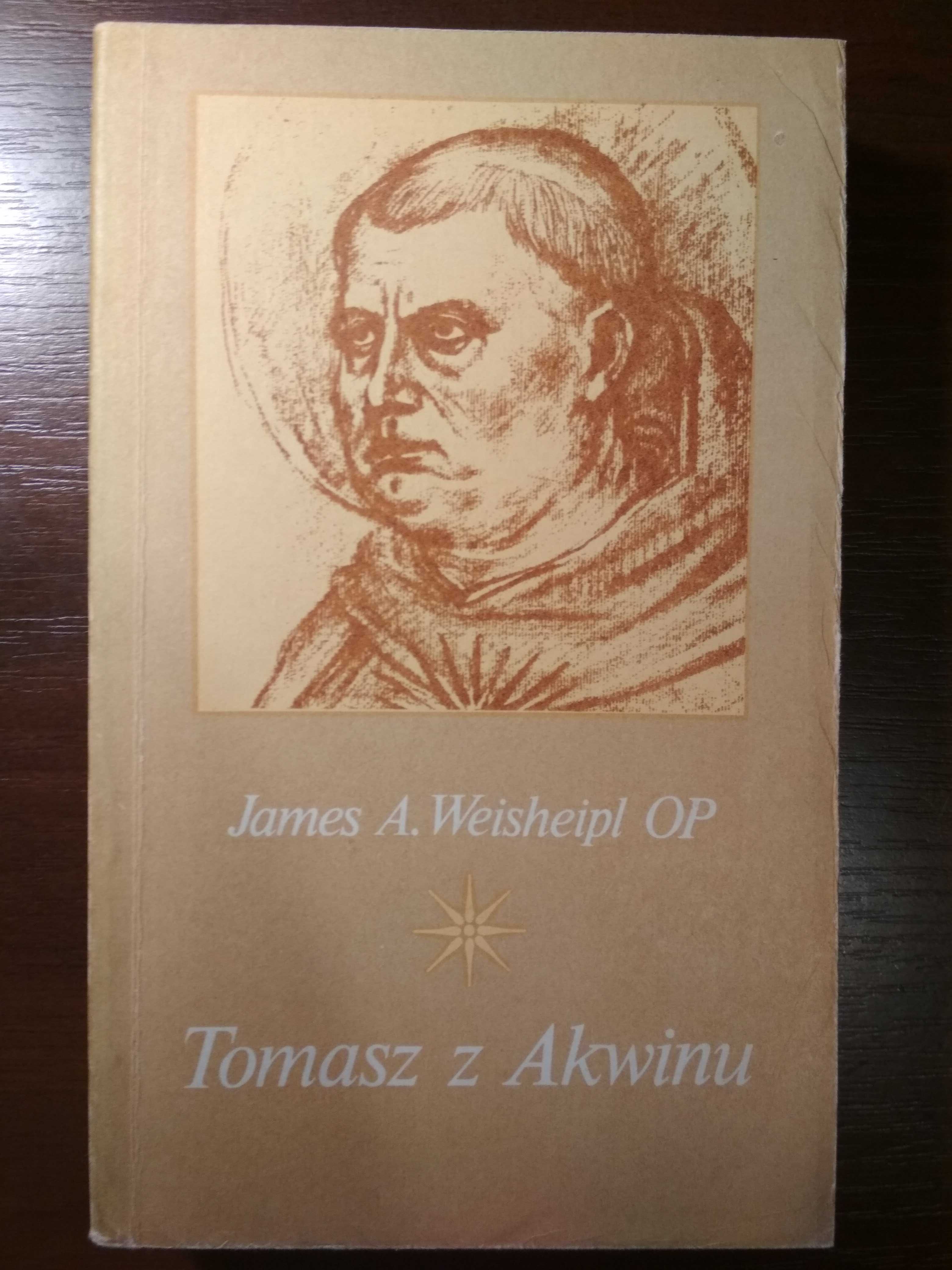Tomasz z Akwinu Życie, myśl, dzieło James A. Weisheipl Op