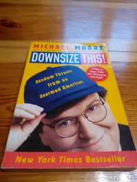 Książka Micheal Moore "Downsize This"