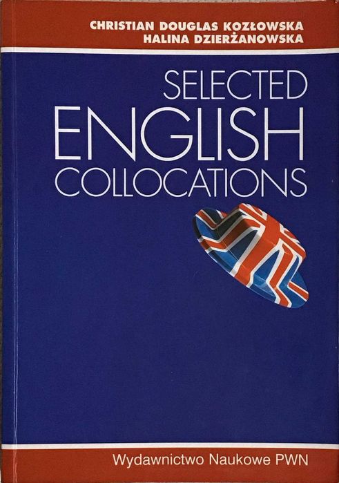 "Selected English collocations" Christian Douglas Kozłowska et. al