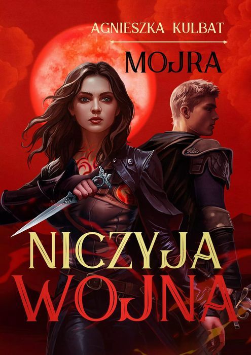Mojra Tom 3 Niczyja wojna. Nowa Baśń