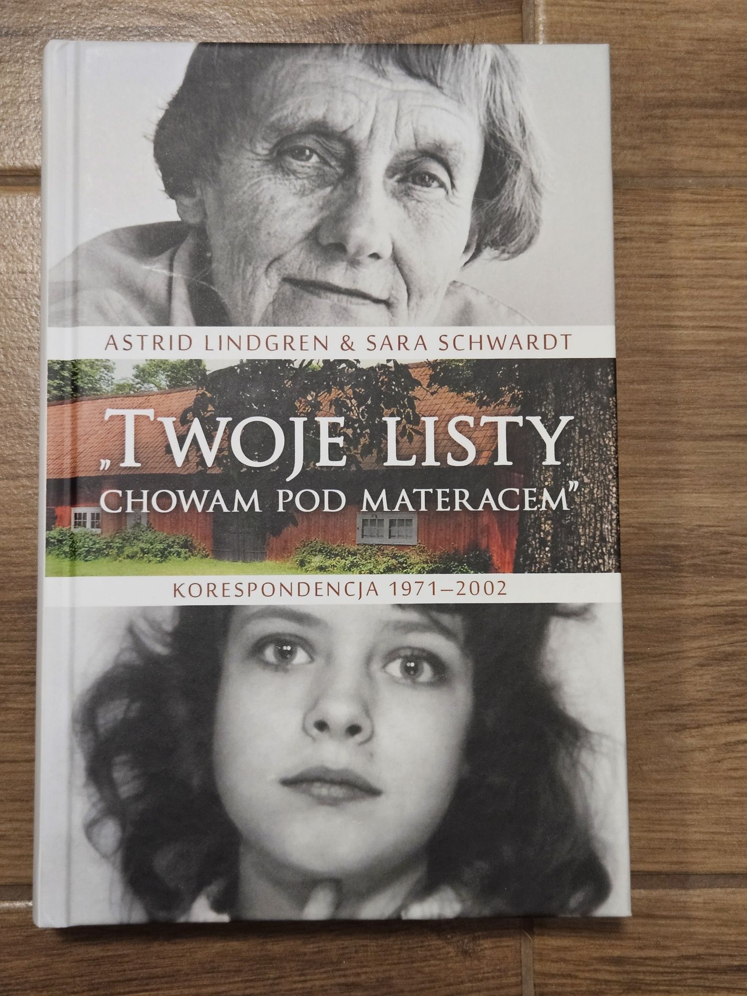 Twoje listy chowam pod materacem Astrid Lindgen