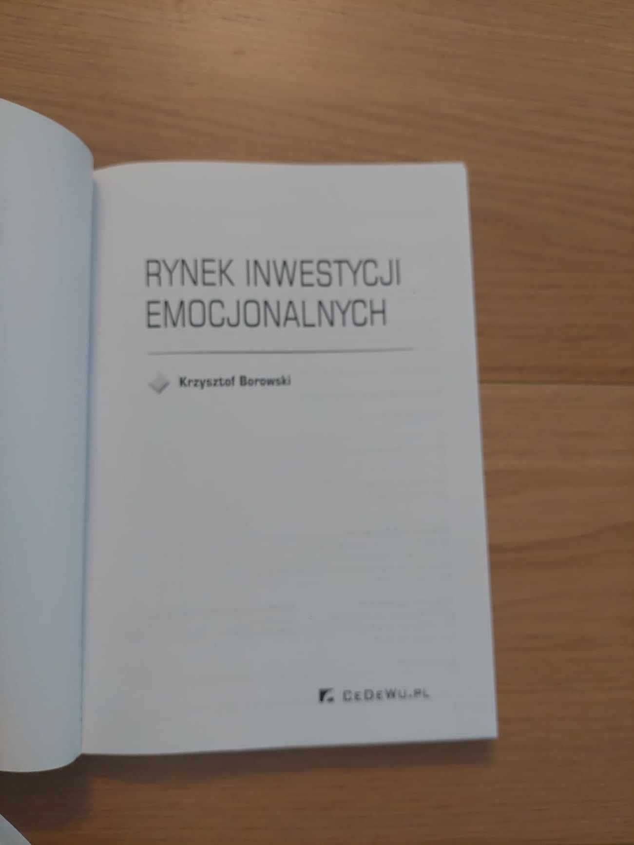 Rynek inwestycji emocjonalnych -Krzysztof Borowski