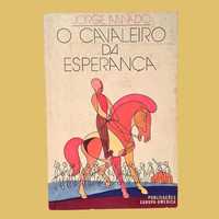 O Cavaleiro da Esperança - Jorge Amado