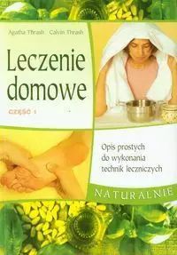 Leczenie domowe część 1. Źródła Życia