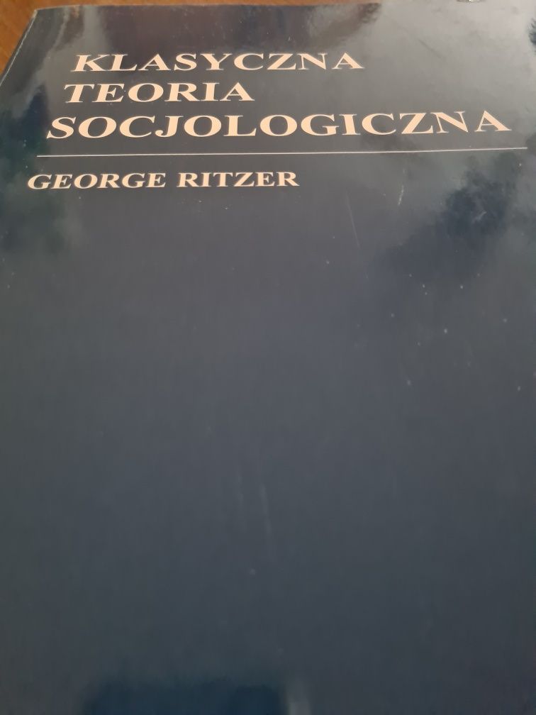 Klasyczna Teoria Socjologiczna  George Ritzer