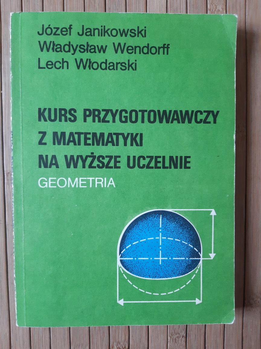 Kurs przygotowawczy z matematyki na wyższe uczelnie - geometria