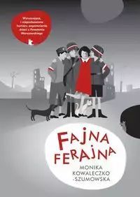 Fajna Ferajna Monika Kowaleczko-Szumowska Nowa