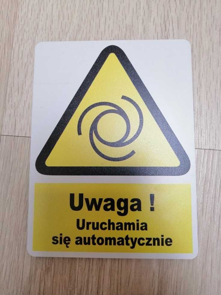 Tabliczka informacyjna Uwaga! Uruchamia się automatycznie. Nowa.