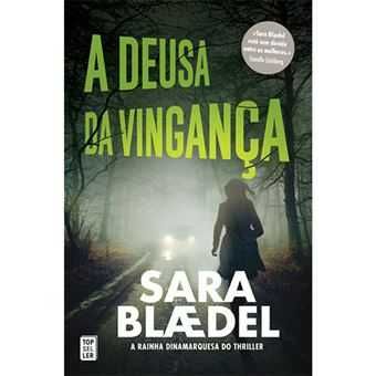 Sara Blaedel: O Trilho da Morte / A Deusa da Vingança/.. - Desde 9€