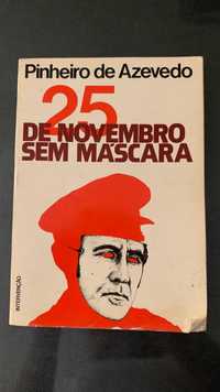 Livro “25 de novembro sem máscara” de Pinheiro de Azevedo