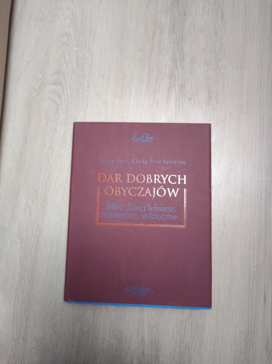 Dar dobrych obyczajów Peggy Post, Cindy Post Senning